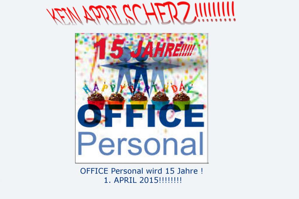 OFFICE Personal wird 15 Jahre alt!!!