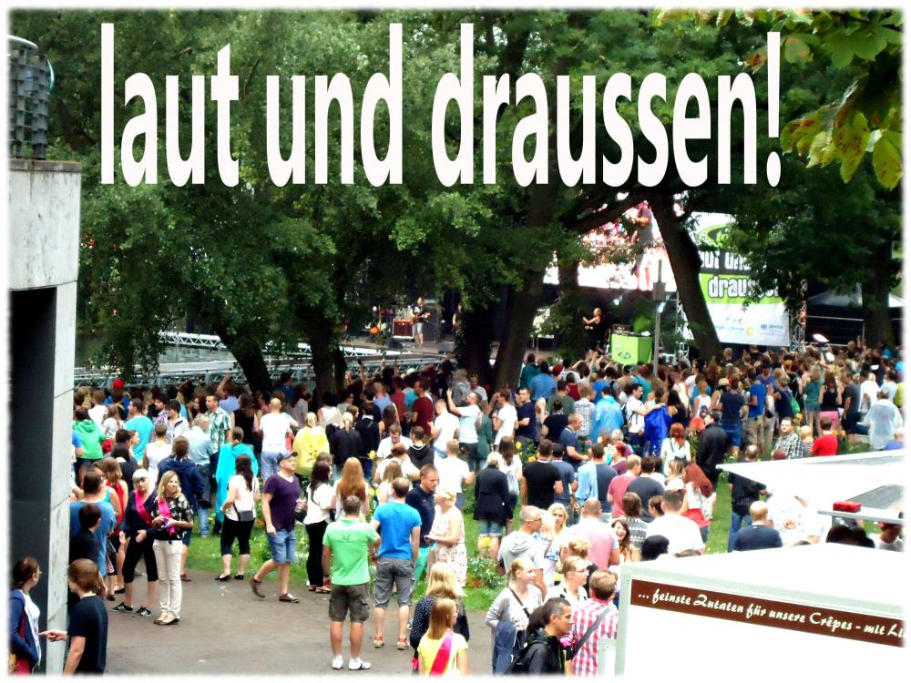 laut und draussen in Weimar!